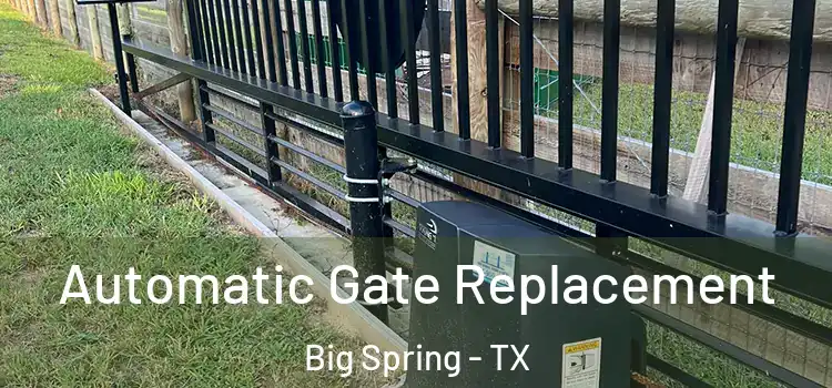 Automatic Gate Replacement Big Spring - TX
