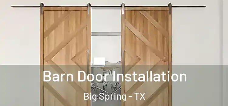 Barn Door Installation Big Spring - TX
