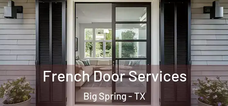French Door Services Big Spring - TX
