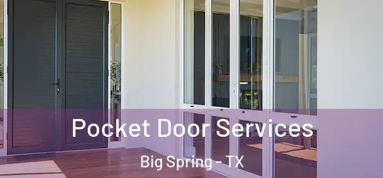 Pocket Door Services Big Spring - TX