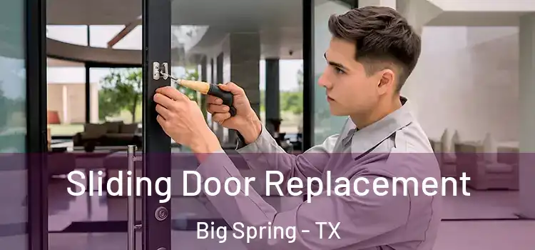 Sliding Door Replacement Big Spring - TX